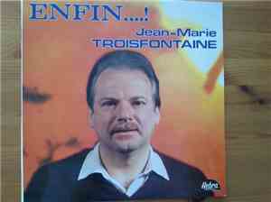 Jean-Marie Troisfontaine - Enfin....!