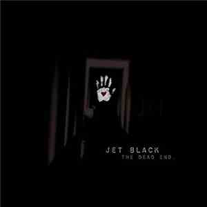 Jet Black  - The Dead End