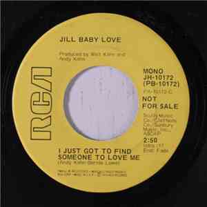 Jill Baby Love - I Just Got To Find Someone To Love Me