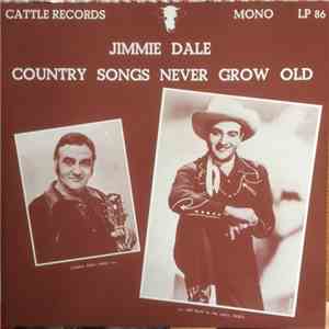 Jimmie Dale And His Prides Of The Prairies - Country Songs Never Grow Old