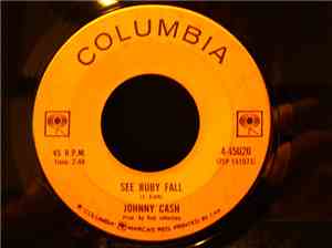 Johnny Cash - See Ruby Fall / Blistered