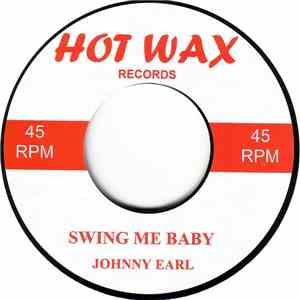 Johnny Earl - Swing Me Baby