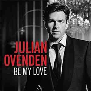 Julian Ovenden - Be My Love