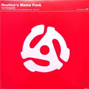 Kei Kobayashi - Routine’s Mama Funk