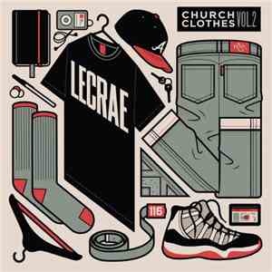 Lecrae - Church Clothes 2