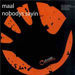 Maal - Nobodys Sayin