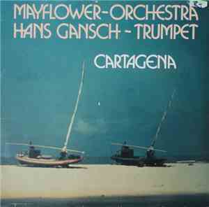 Mayflower-Orchestra , Trumpet -  Hans Gansch - Cartagena