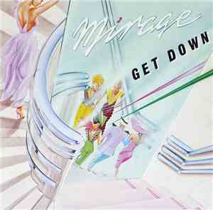 Mirage  - Get Down