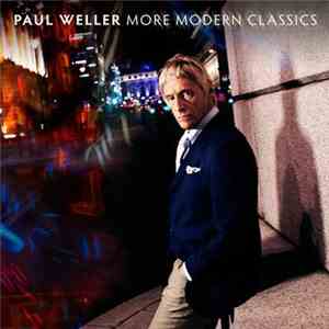 Paul Weller - More Modern Classics