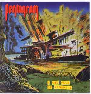 Pentagram - A Keg Full Of Dynamite