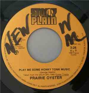 Prairie Oyster - Play Me Some Honky Tonk Music / Other Side Of Town