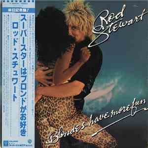 Rod Stewart - Blondes Have More Fun