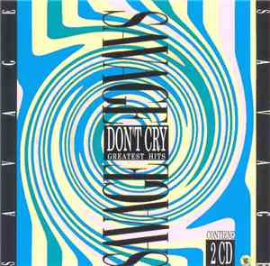 Savage - Don't Cry - Greatest Hits