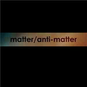 Scutopus - Matter / Anti-matter