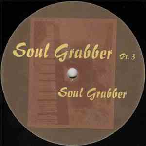 Soul Grabber - Soul Grabber Pt. 3