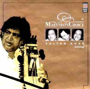Sultan Khan - Maestro's Choice - Sarangi