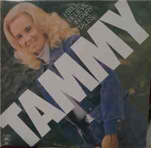 Tammy Wynette - I Still Believe In Fairy Tales