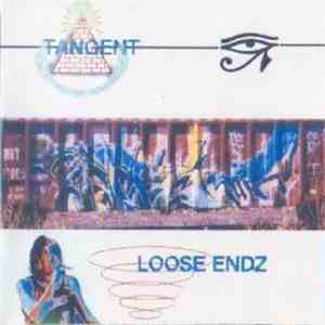 Tangent  - Loose Endz