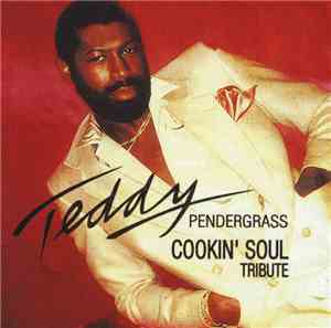 Teddy Pendergrass - Cookin' Soul Tribute