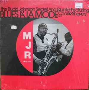 The Budd Johnson Septet And Quintet - Blues A La Mode