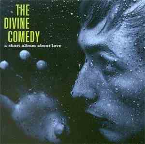 The Divine Comedy - A Short Album About Love