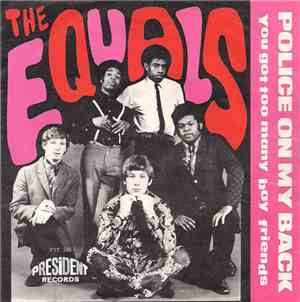 The Equals - Police On My Back / You Got Too Many Boyfriends