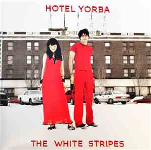 The White Stripes - Hotel Yorba