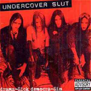 Undercover Slut - Drama-Sick Democra-Sin