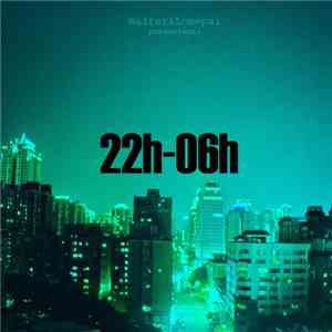 Walter  & Lomepal - 22h-06h