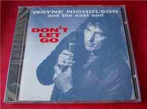 Wayne Nicholson And The East End - Don't Let Go