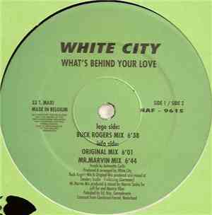 White City - What's Behind Your Love