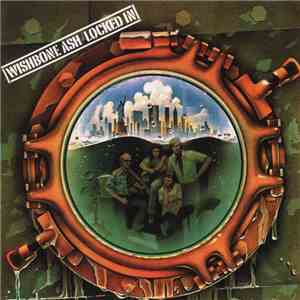Wishbone Ash - Locked In