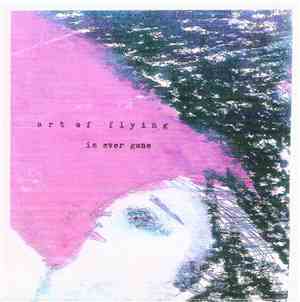 Art Of Flying - Is Ever Gone