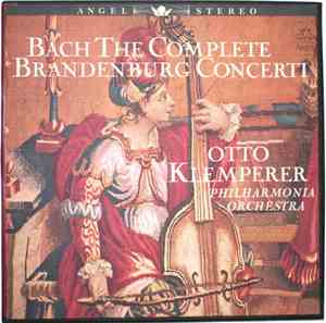 Bach, Otto Klemperer, Philharmonia Orchestra - The Complete Brandenburg Con ...