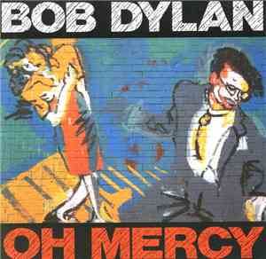 Bob Dylan - Oh Mercy