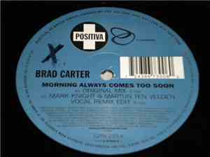 Brad Carter - Morning Always Comes Too Soon