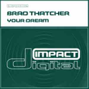 Brad Thatcher - Your Dream