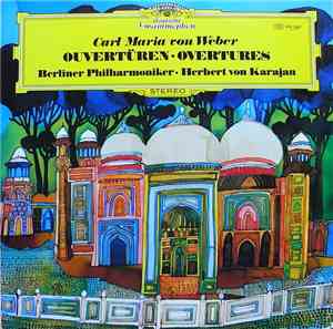 Carl Maria von Weber, Herbert von Karajan - Ouverturen - Overtures