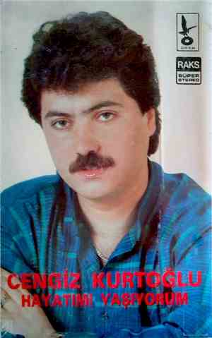 Cengiz Kurtoğlu - Hayatımı Yaşıyorum