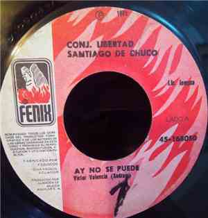 Conjunto Libertad Santiago De Chuco - Ay No Se Puede / Perla Ecuatoriana