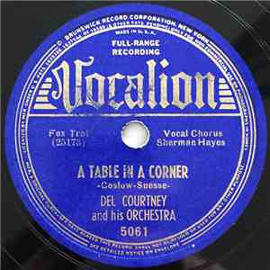Del Courtney And His Orchestra - A Table In A Corner / An Angel In A Furnis ...