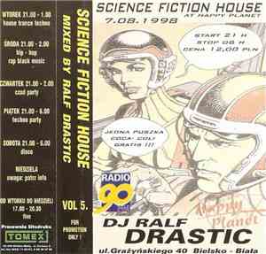 DJ Ralf Drastic - (vol.5) Science Fiction House - 7.08.1998