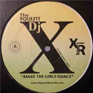DJ X - Make The Girls Dance