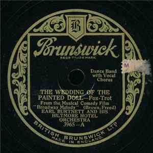 Earl Burtnett And His Biltmore Hotel Orchestra - The Wedding Of The Painted Doll / Love Boat