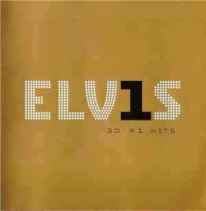Elvis Presley - ELV1S - 30 #1 Hits