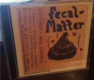 Fecal Matter - Illiteracy Will Prevail