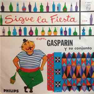 Gasparin Y Su Conjunto - Sigue La Fiesta...