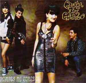 Greta Y Los Garbo - Rompes Mi Corazón