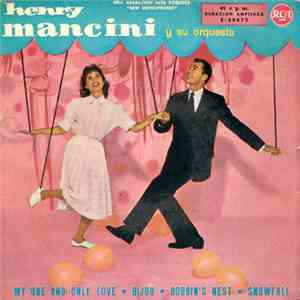 Henry Mancini - My One And Only Love / Bijou / Robbin's Nest / Snowfall