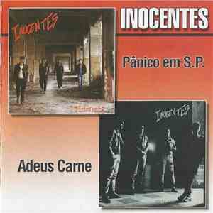 Inocentes - Panico Em S.P. + Adeus Carne